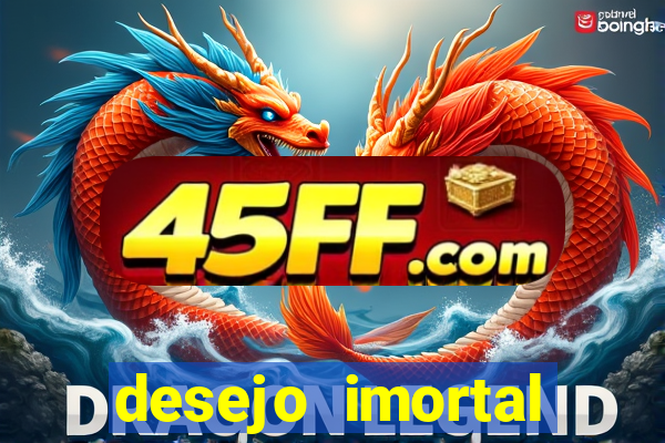 desejo imortal cifra simplificada gusttavo lima